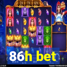 86h bet